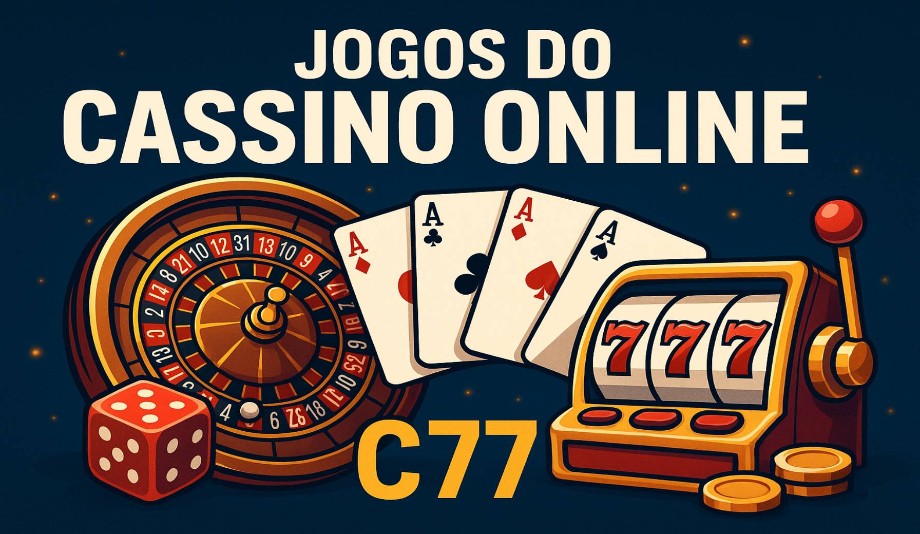 Jogos de cassino online inovadores e emocionantes na C77