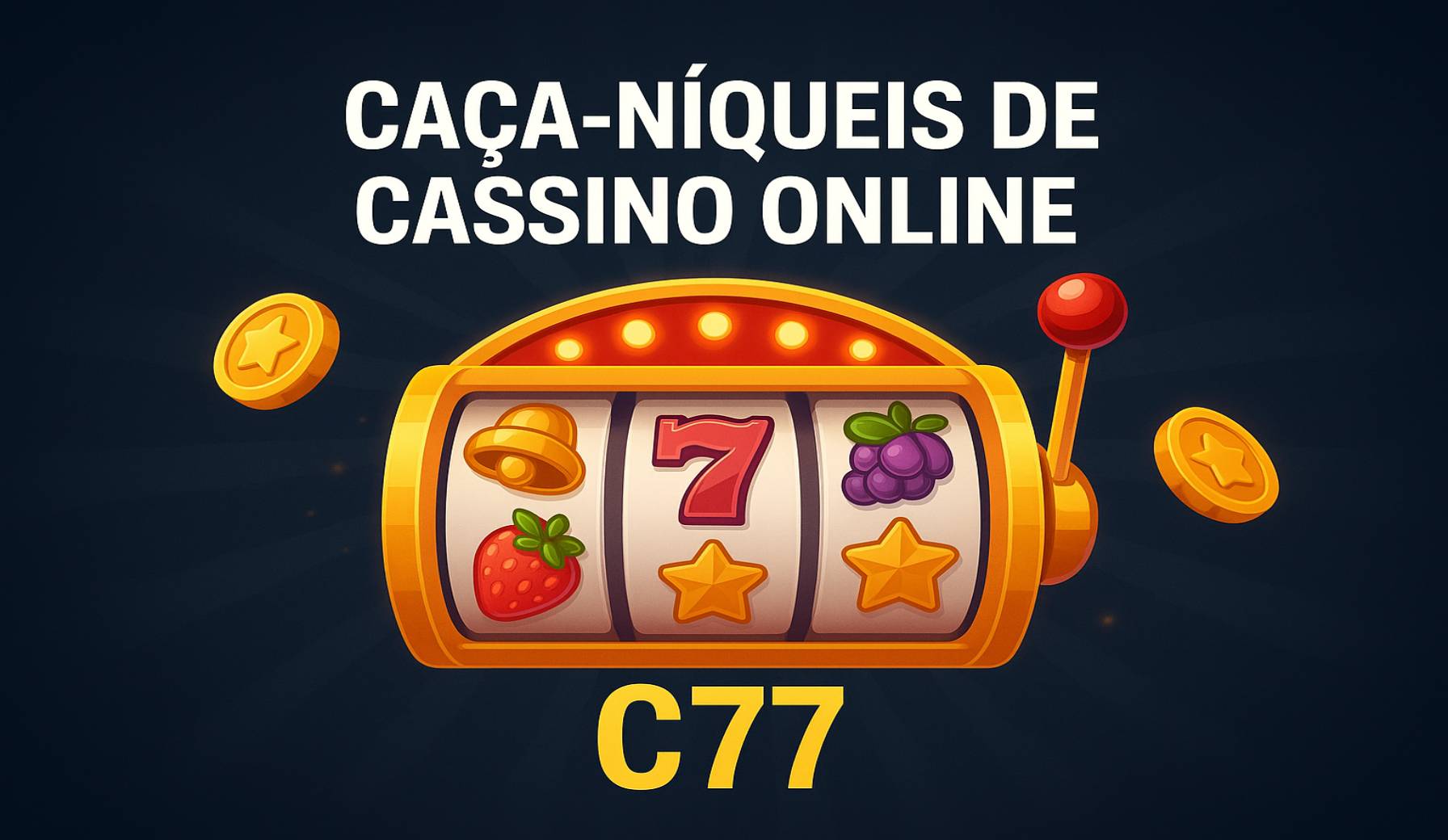 Explore o mundo das slot machines no C77 Casino